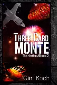 Three Card Monte (The Martian Alliance #2)