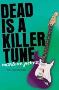 Dead Is a Killer Tune (Dead Is #7)