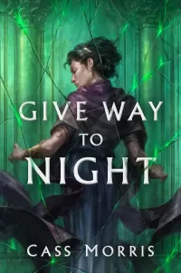 Give Way to Night (Aven Cycle #2)