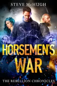 Horsemen's War (The Rebellion Chronicles #3)