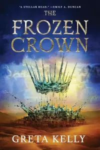 The Frozen Crown (Warrior Witch Duology #1)