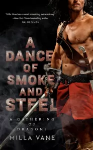 A Dance of Smoke and Steel (A Gathering of Dragons #3)