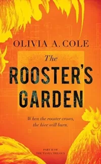 The Rooster's Garden (The Tasha Trilogy #2)
