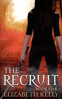 The Recruit: Book Five (The Recruit Series #5)