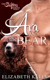 Ava and the Bear (Shifters #2)