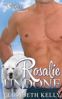 Rosalie Undone (Shifters #6)