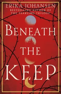 Beneath the Keep (The Queen of the Tearling)