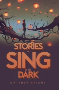 Stories to Sing in the Dark