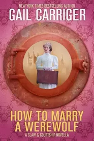 How to Marry a Werewolf (Claw & Courtship #1)
