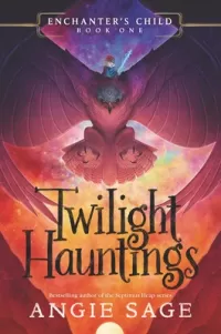 Twilight Hauntings (Enchanter's Child #1)