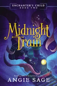 Midnight Train (Enchanter's Child #2)
