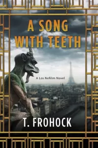 A Song with Teeth (Los Nefilim (novels) #3)