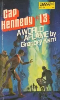 A World Aflame (Cap Kennedy #13)