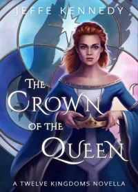 The Crown of the Queen (The Twelve Kingdoms)