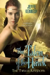 The Talon of the Hawk (The Twelve Kingdoms #3)
