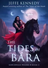 The Tides of Bára (Sorcerous Moons #3)