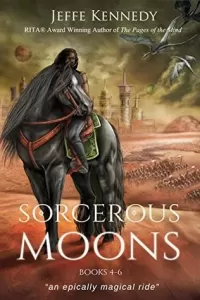 Sorcerous Moons: Books 4-6 (Sorcerous Moons)