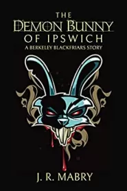 The Demon Bunny of Ipswich