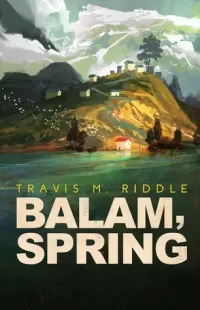 Balam, Spring (Ustlian Tales #1)