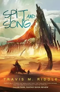 Spit and Song (Ustlian Tales #2)