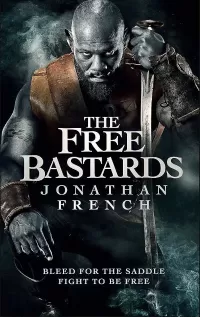 The Free Bastards (The Lot Lands #3)