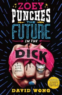 Zoey Punches the Future in the Dick (Zoey Ashe #2)