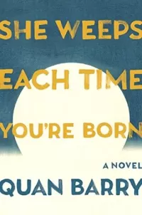 She Weeps Each Time You're Born