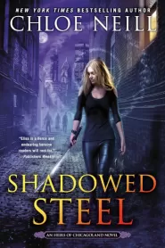Shadowed Steel (Heirs of Chicagoland #3)