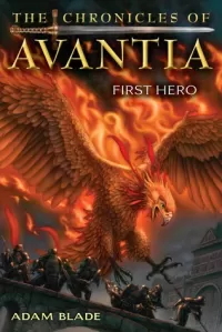 First Hero (The Chronicles of Avantia #1)