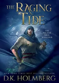 The Raging Tide (The Volatar Saga #4)