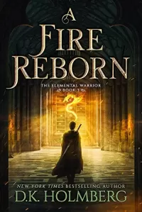 A Fire Reborn (The Elemental Warrior #3)