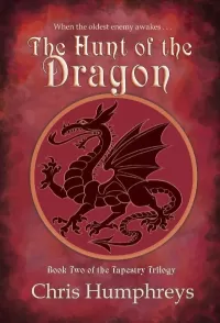 The Hunt of the Dragon (The Tapestry Trilogy #2)