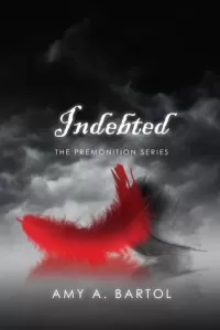 Indebted (The Premonition #3)