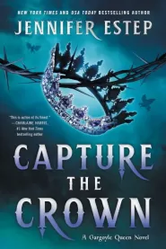 Capture the Crown (Gargoyle Queen #1)