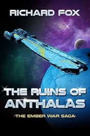The Ruins of Anthalas (The Ember War Saga #2)