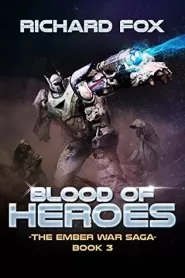 Blood of Heroes (The Ember War Saga #3)