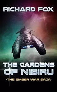 The Gardens of Nibiru (The Ember War Saga #5)