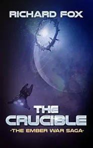 The Crucible (The Ember War Saga #8)