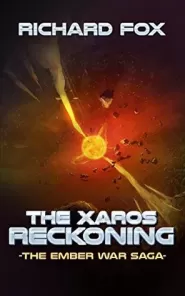 The Xaros Reckoning (The Ember War Saga #9)