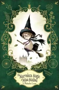 The Marvelous Magic of Miss Mabel (Poppy Pendle #3)