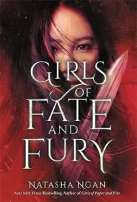 Girls of Fate and Fury (Girls of Paper and Fire #3)