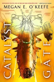 Catalyst Gate (The Protectorate #3)