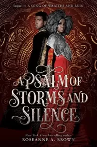 A Psalm of Storms and Silence (A Song of Wraiths and Ruin #2)