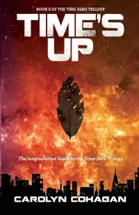 Time's Up (The Time Zero Trilogy #3)