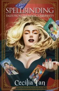 Spellbinding: Tales from the Magic University (Magic University)