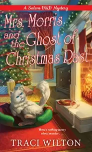 Mrs. Morris and the Ghost of Christmas Past (Salem B&B Mysteries #3)