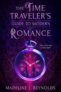 The Time Traveler's Guide to Modern Romance