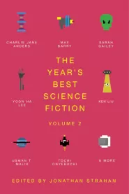 The Year's Best Science Fiction, Volume 2: The Saga Anthology of Science Fiction 2021 (The Year's Best Science Fiction #2)