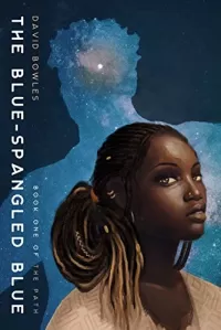 The Blue-Spangled Blue (The Path #1)