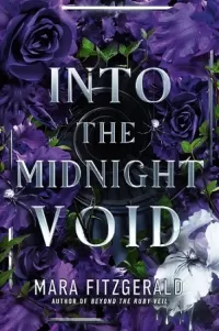 Into the Midnight Void (The Walls in the Ruby Sky #2)